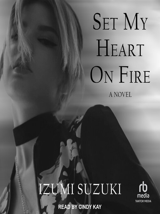 Title details for Set My Heart on Fire by Izumi Suzuki - Wait list